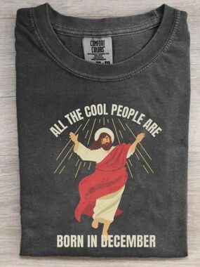 NEW- All the Cool People are Born in December T-Shirt
